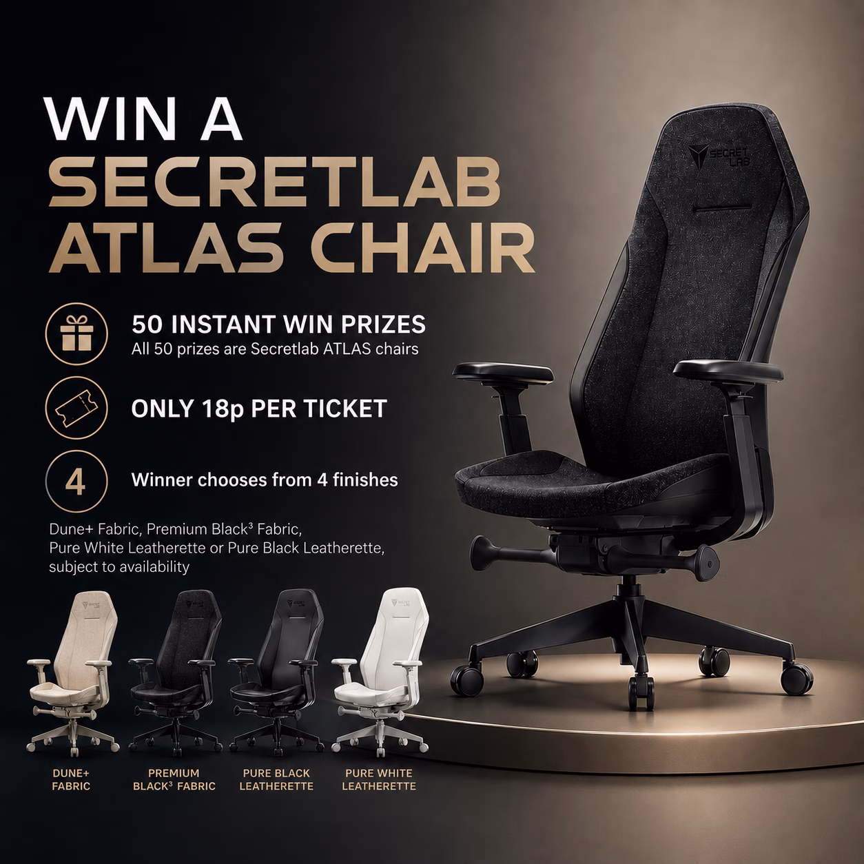 Secretlab ATLAS Ergonomic Chair | 50 Instant Wins | 18p Per Ticket